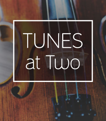 Image for event: Tunes at Two