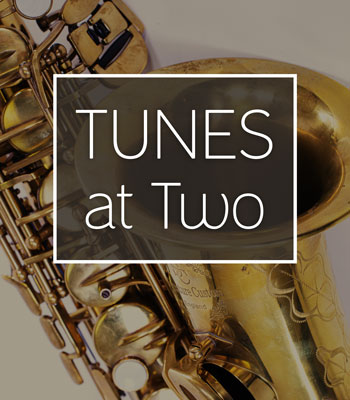 Image for event: Tunes at Two