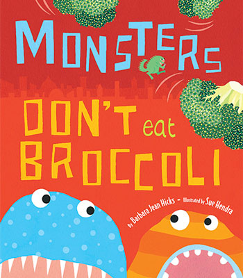 Image for event: &quot;Monsters Don't Eat Broccoli&quot; 