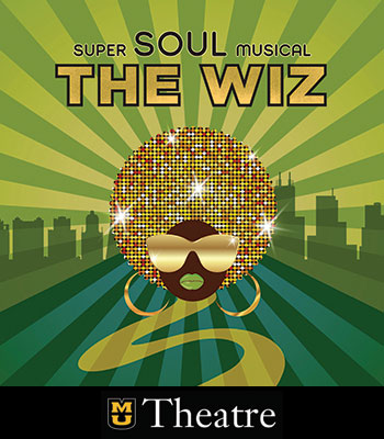 Image for event: MU Theatre Preview: &quot;The Wiz&quot;